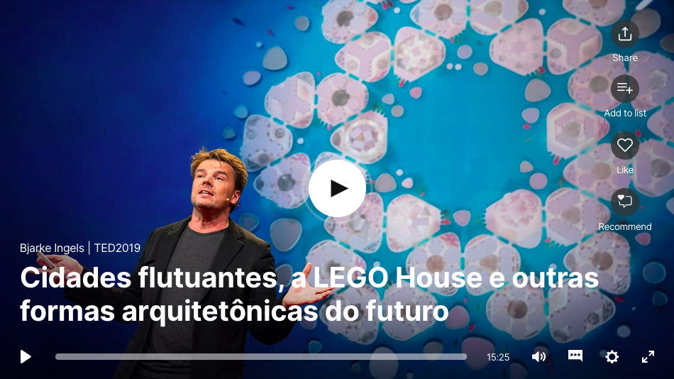 TedTalks: Cidades flutuantes, a LEGO House e outras formas arquitetônicas do futuro | Bjarke Ingels, arquiteto